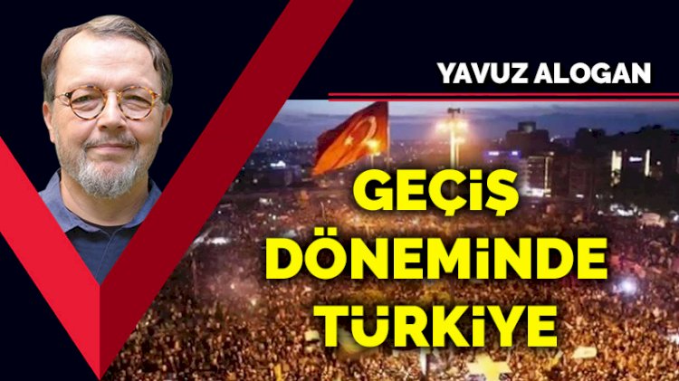 Geçiş döneminde Türkiye