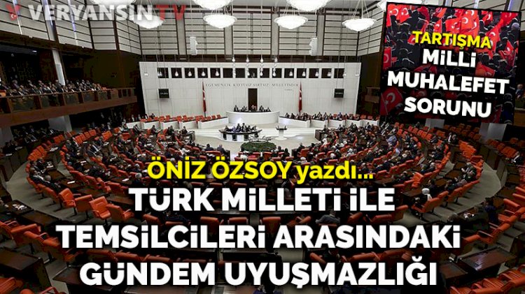 Türk Milleti ve temsilcileri arasındaki gündem uyuşmazlığı