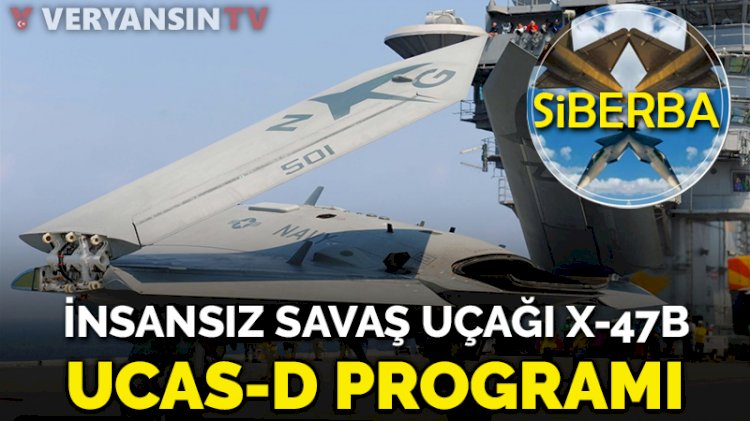 UCAS-D Programı... İnsansız Savaş Uçağı X-47B