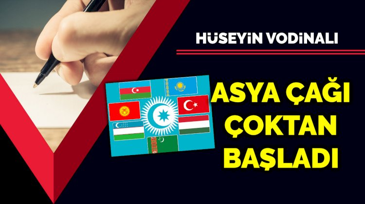 Asya çağı çoktan başladı... Türk Devletleri Teşkilatı kuruldu
