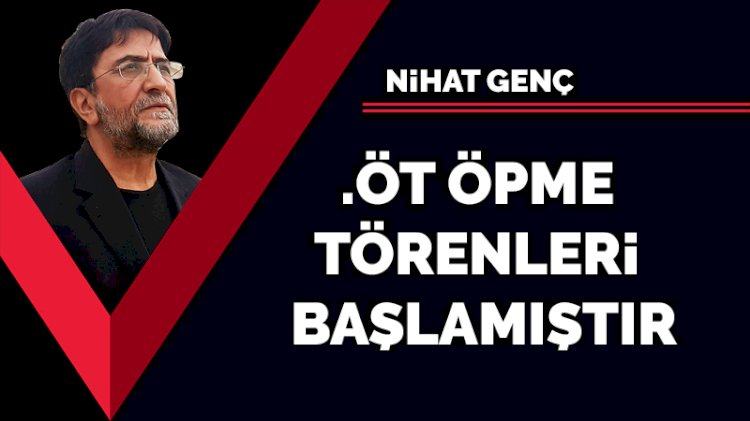 .öt öpme törenleri başlamıştır