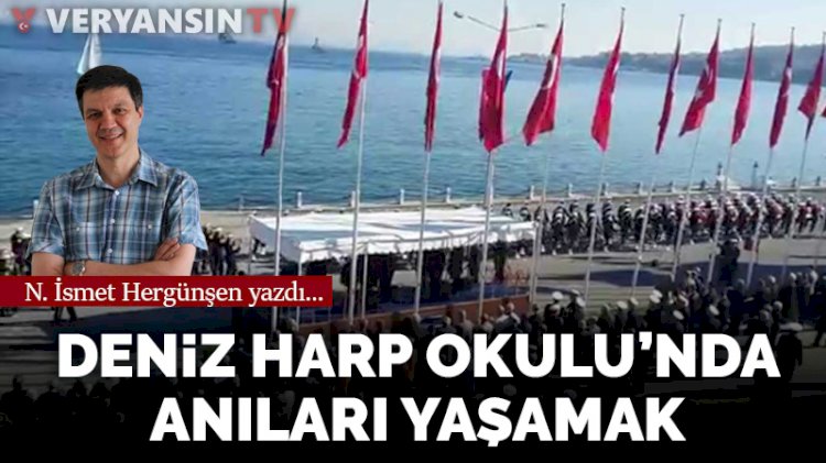 Deniz Harp Okulu’nda anıları yaşamak