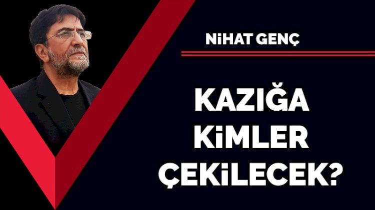 Kazığa kimler çekilecek?