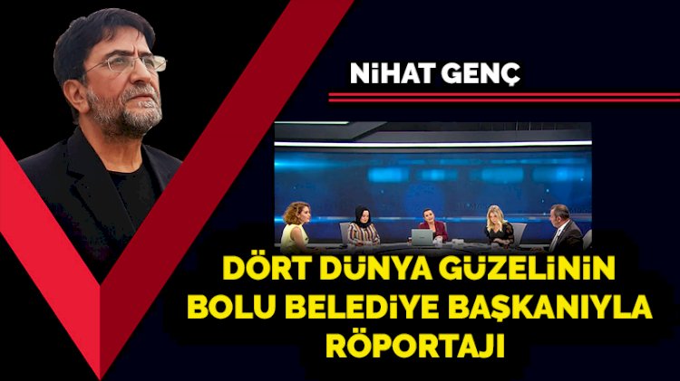 Dört dünya güzelinin Bolu Belediye Başkanıyla röportajı