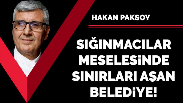 Sığınmacılar meselesinde sınırlarını aşan belediye!