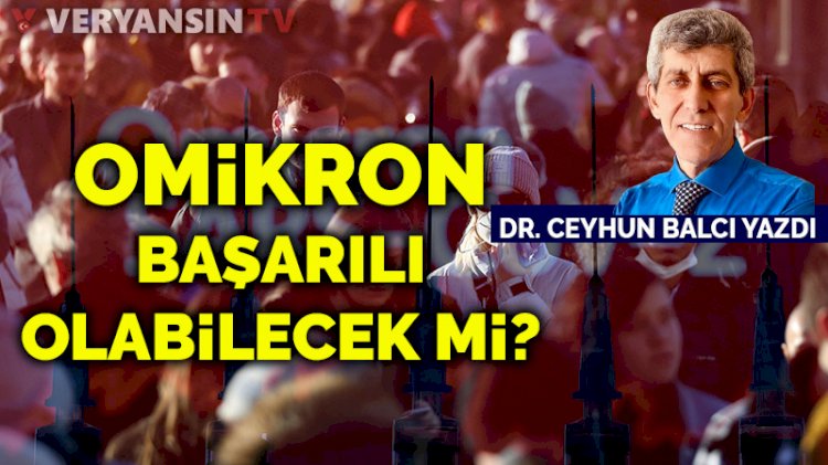 Omikron başarılı olabilecek mi?