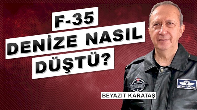 F-35'in açıkları nasıl gizleniyor? Bu görüntüler nasıl sızdı? Beyazıt Karataş