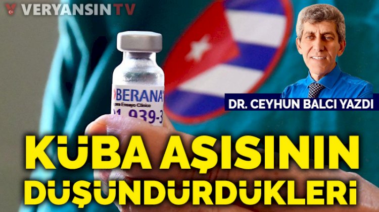 Küba aşısının düşündürdükleri