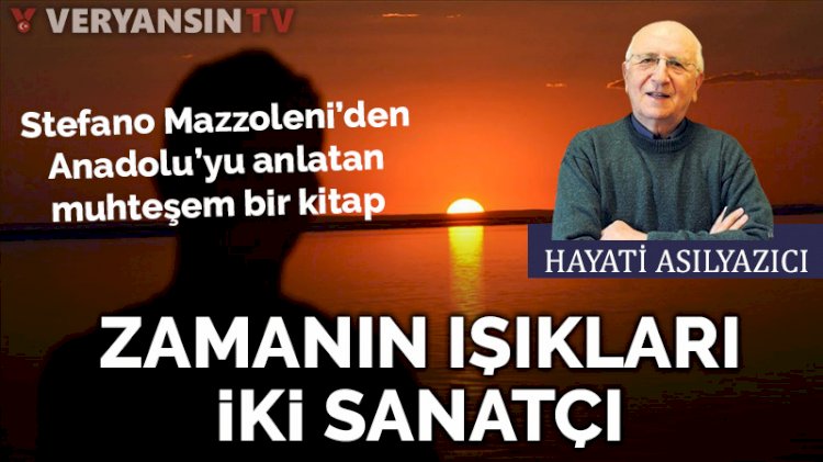 Stefano Mazzoleni’den Anadolu’yu anlatan muhteşem bir kitap