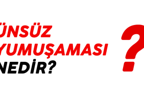unsuz-yumusamasi