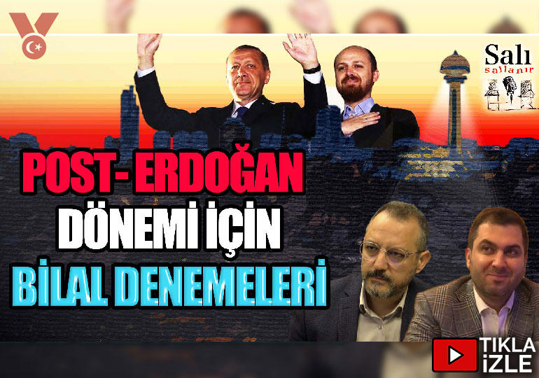 Post-Erdoğan dönemi için Bilal denemeleri | Erdem Atay – Engin Balım | Salı Sallanır