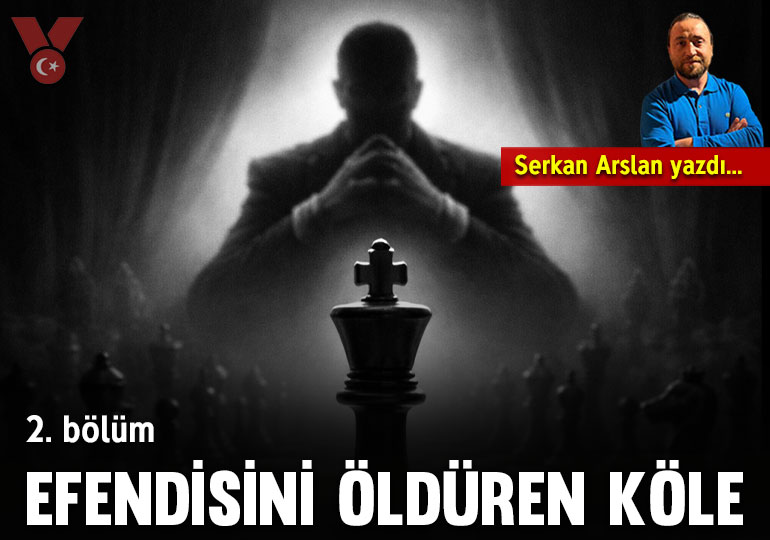 Efendisini öldüren köle: 2. bölüm