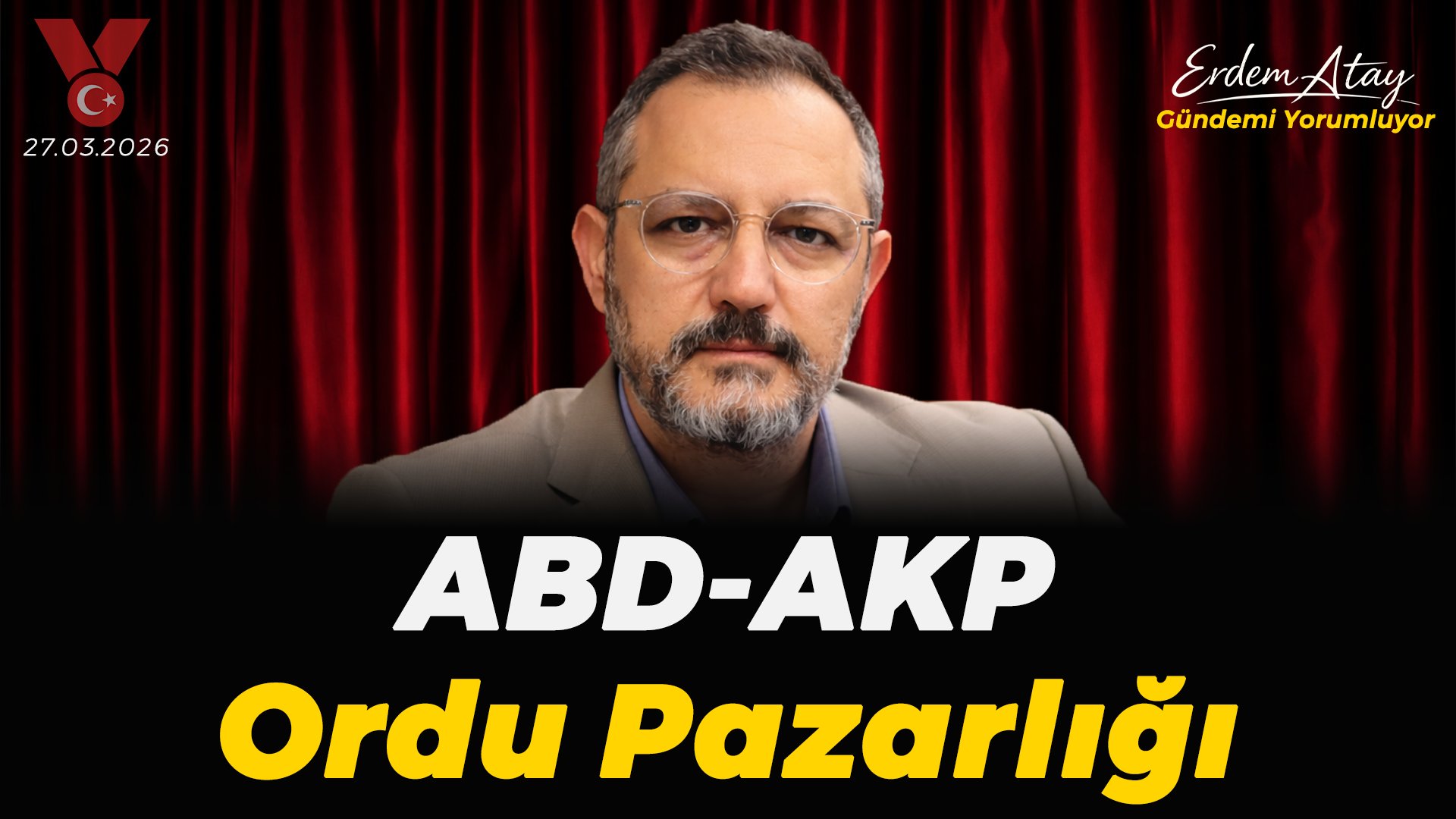 ‘Çekiç Güç’ kuracaklar! / ABD’nin İran’a 15 maddelik tehdidi… Erdem Atay gündemi yorumluyor