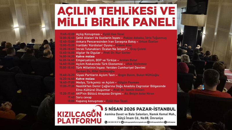 Kızılcagün Platformu İstanbul’da buluşuyor: Açılım Tehlikesi ve Milli Birlik Paneli