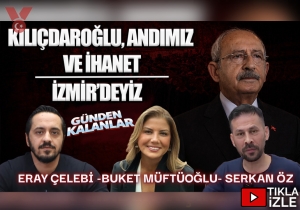 Kılıçdaroğlu’nun ‘Andımız’ ihaneti-23 Nisan’da  bölücülük-İzmir’deyiz | Günden Kalanlar | Eray Çelebi – Buket Müftüoğlu – Serkan Öz
