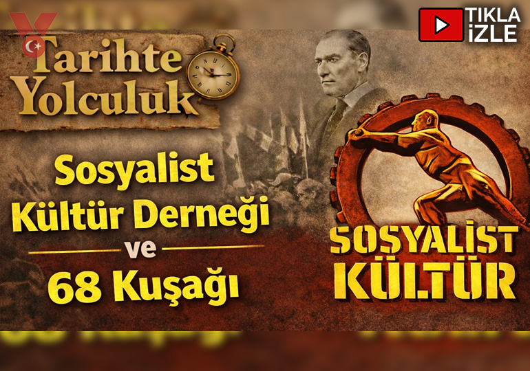 Sosyalist Kültür Derneği ve 68 Kuşağı | Tarihte Yolculuk | Yıldırım Koç – Yılma Başar Korkmaz